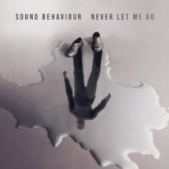 Never Let Me Go by Sound Behaviour