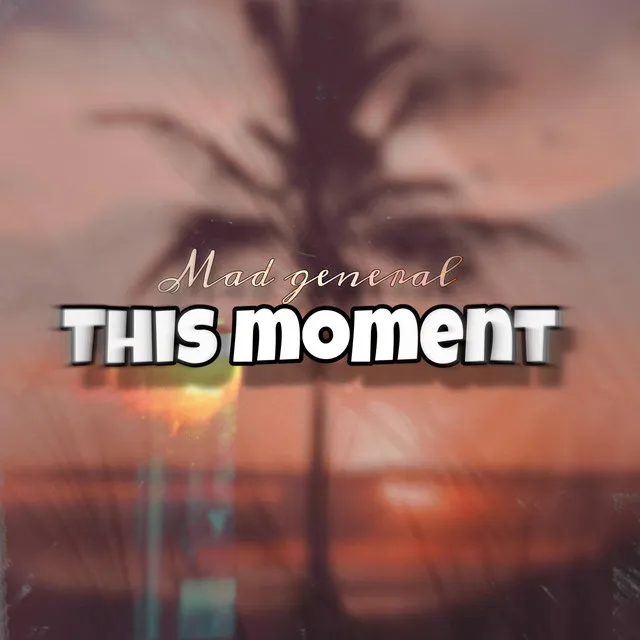 This Moment