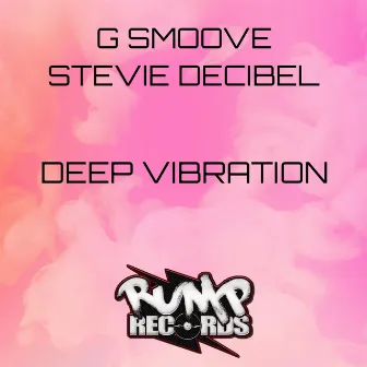 Deep Vibration by stevie decibel