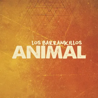 Animal by Los Barrankillos