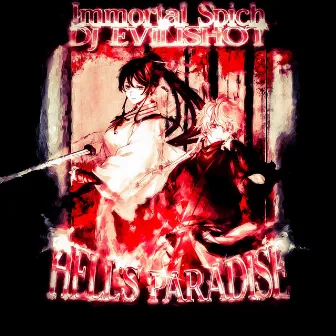 HELLS PARADISE by DJ EVILISHOT