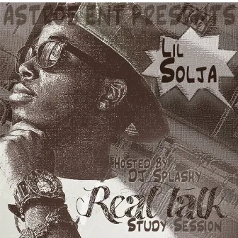 Real Talk StudySession by Lil Solja