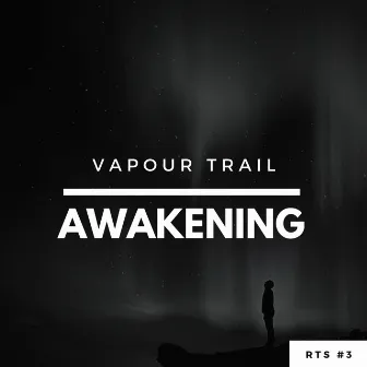 Awakening by Vapour Trail