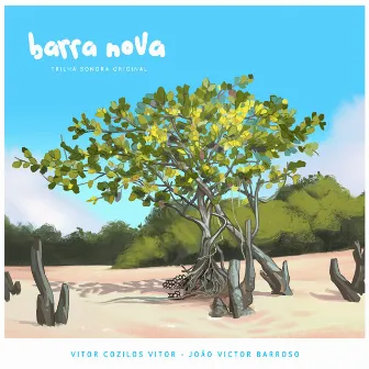 Barra Nova (Trilha Sonora Original) by João Victor Barroso