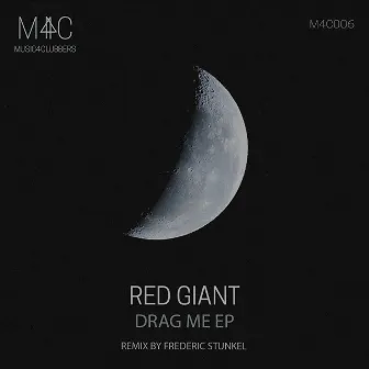 Drag Me EP by Red Giant