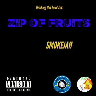 Zip of Fruits by SMOKEJAH