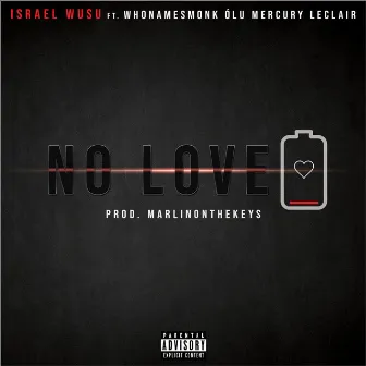 No Love by Israel Wusu