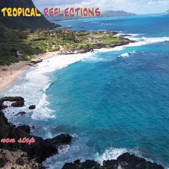 Tropical Reflections by NoNsToP