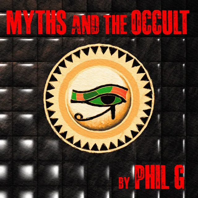 Illuminati Overlords - Myths and the Occult