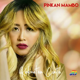 Kekuatan Cinta by Pinkan Mambo