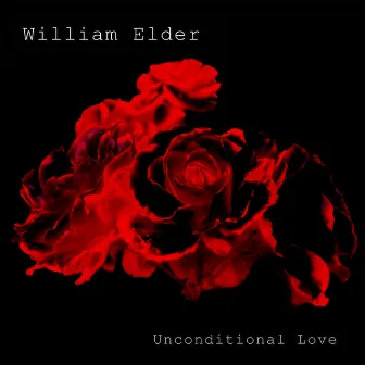 Unconditional Love by William Elder