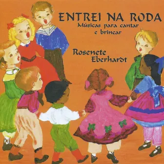 Entrei na Roda by Rosenete Eberhardt