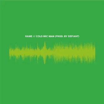 Cold Mic Man by Rame