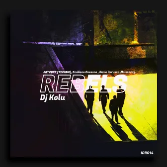 Rebels by DJ Kolu