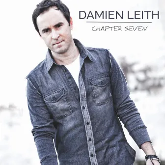 Chapter Seven by Damien Leith