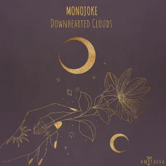 Downhearted Clouds by Monojoke