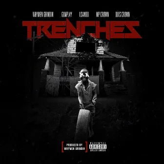 Trenches by Whymen Grindin