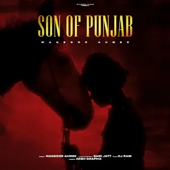 Son Of Punjab by Mansoor Ahmad