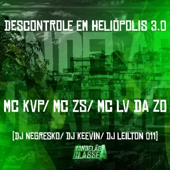 Descontrole em Heliópolis 3.0 by MC ZS