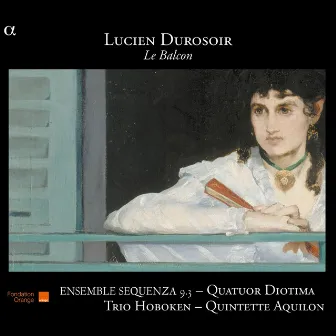 Durosoir: Le Balcon by Ensemble Sequenza 9.3