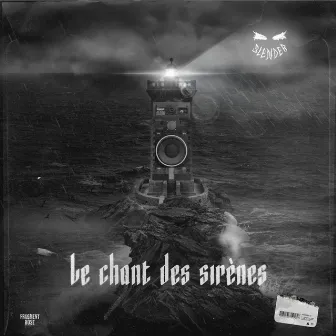 Le Chant des Sirènes by Slender