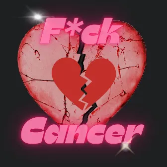 Fuck Cancer by FamousK