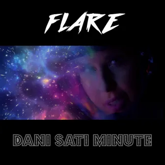 Dani Sati Minute by Flare