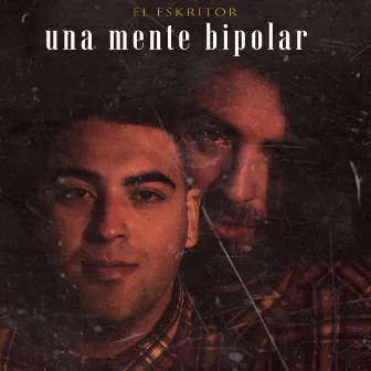 Una Mente Bipolar by El Eskritor