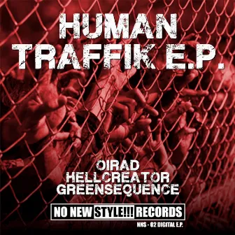 Human Traffik E.P. by Greensequence