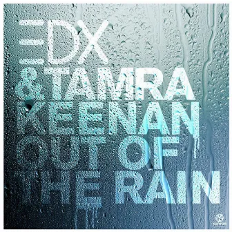 Out of the Rain (Remixes) by Tamra Keenan