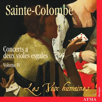 Sainte-Colombe: Concerts à 2 violes esgales (Vol. 4) by Monsieur de Sainte-Colombe