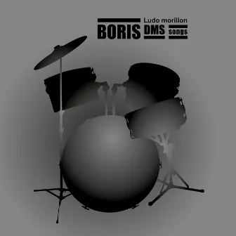 Boris DMS Songs by Ludo morillon