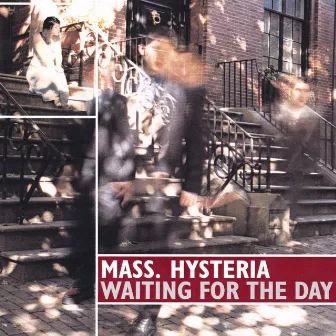 Waiting for the Day by Mass. Hysteria