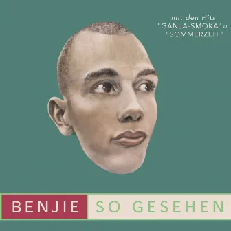 So Gesehen by Benjie