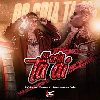 Cuidado os Cria Ta Ai by DJ 2K DO TAQUARIL