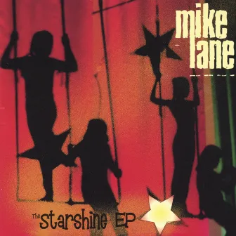 Starshine EP by Mike Lane