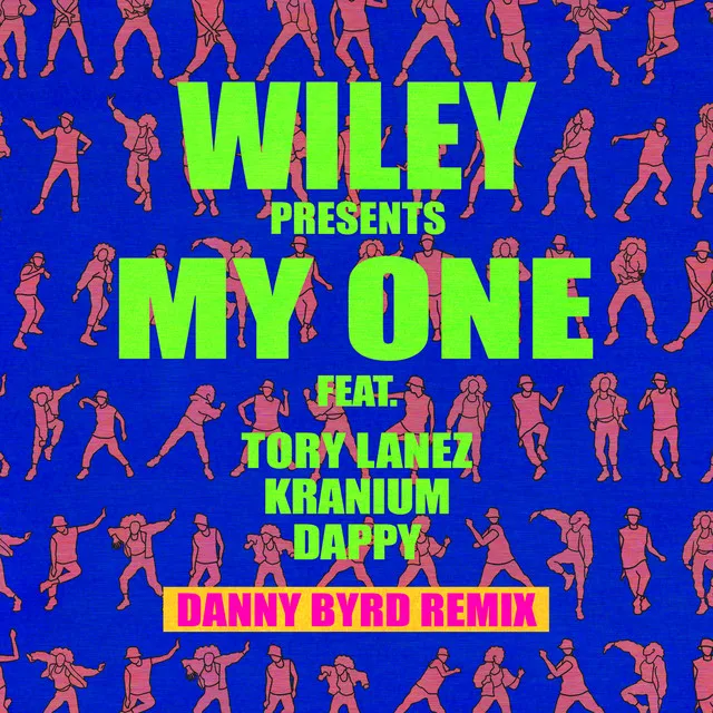 My One (feat. Tory Lanez, Kranium & Dappy) - Danny Byrd Remix