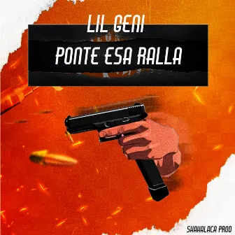 Ponte esa ralla by Lil Geni