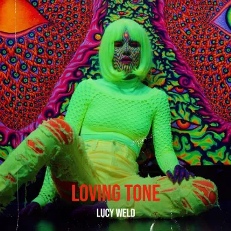 Loving Tone by Lucy Weld