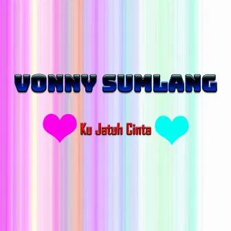 Ku Jatuh Cinta by Vonny Sumlang