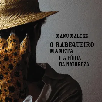 O Rabequeiro Maneta e a Fúria da Natureza by Manu Maltez