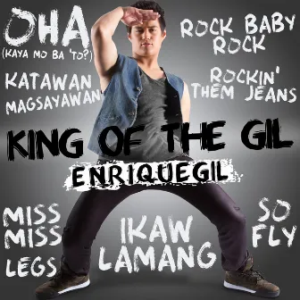 King of the Gil by Enrique Gil