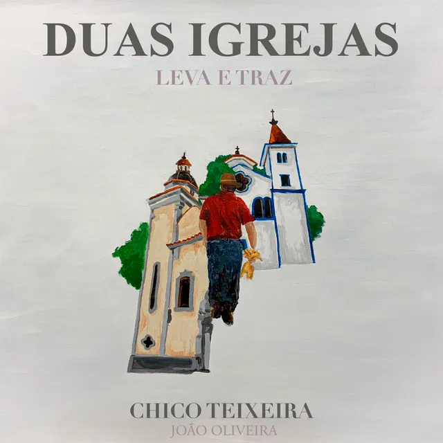 Duas Igrejas (Leva e Traz)