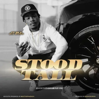 Stood Tall by Judge Da Boss