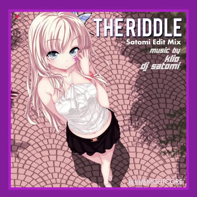 The Riddle - Satomi Edit Mix