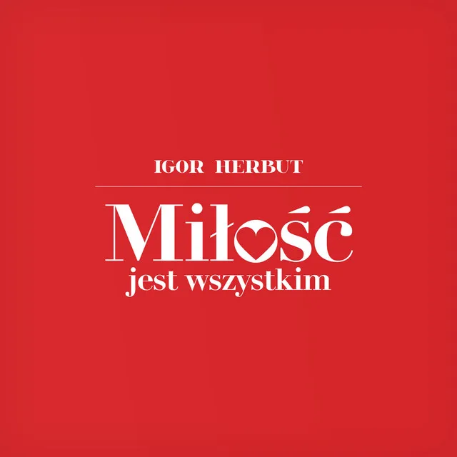 Miłość jest wszystkim