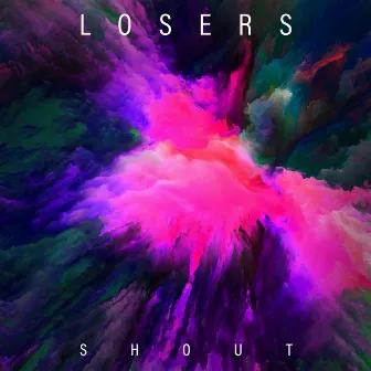 Shout by Losers