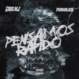 Pensamos Rapido by Panda Black