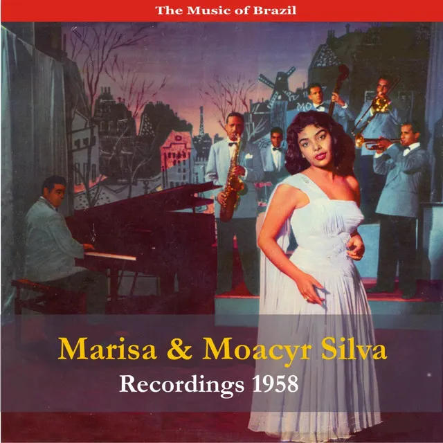 The Music of Brazil / Marisa & Moacyr Silva / Recordings 1958