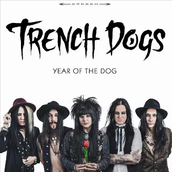 Year of the Dog by Trench Dogs